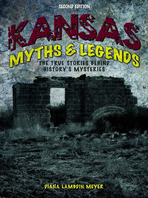 Title details for Kansas Myths and Legends by Diana Lambdin Meyer - Available
